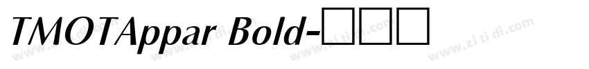 TMOTAppar Bold字体转换